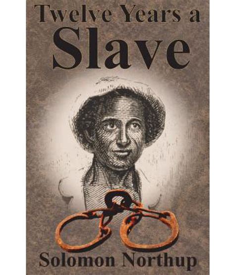 Twelve Years A Slave Buy Twelve Years A Slave Online At Low Price In