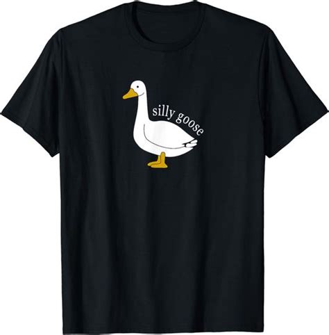 Funny Silly Goose Meme Cute Goose Aesthetic Trendy Clothing T Shirt