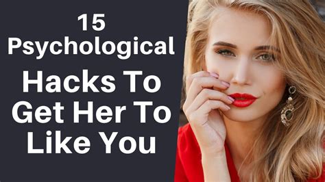 15 psychological hacks to make women like you youtube