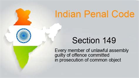 Ipc Section 149 Every Member Of Unlawful Assembly Guilty Of Offence