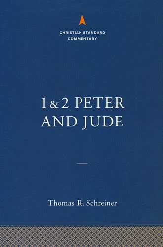 1 And 2 Peter And Jude Christian Standard Commentary Csc Thomas