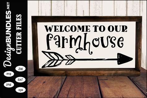Welcome To Our Farmhouse Svg