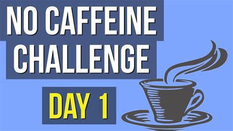 No Caffeine Challenge Day 1 Does Caffeine Cause Anxiety Youtube