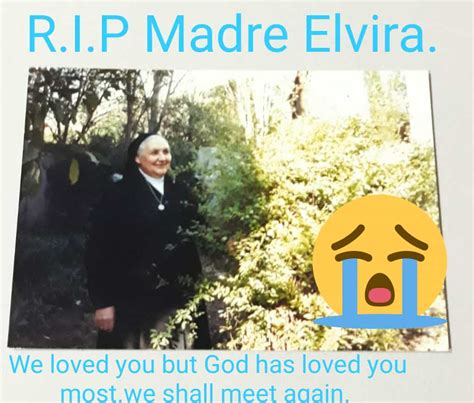 La Vida Y Su Misterio Madre Elvira HernÁndez Descansa En