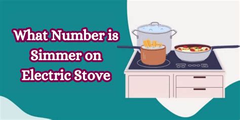 Simmering On Electric Stove Tips For Precision Cooking
