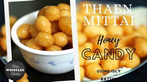 Thaen Mittai Honey Candy In 5minsusing Idly Batter