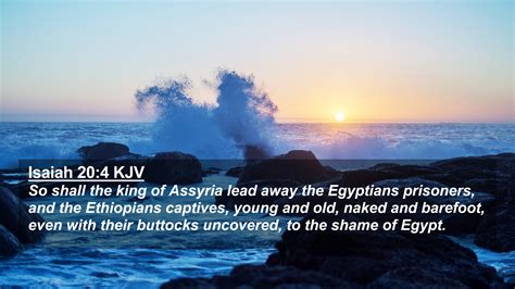 Isaiah Kjv K Wallpaper So Shall The King Of Assyria Lead Away The
