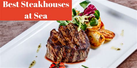 Top 6 Cruise Ship Steakhouses
