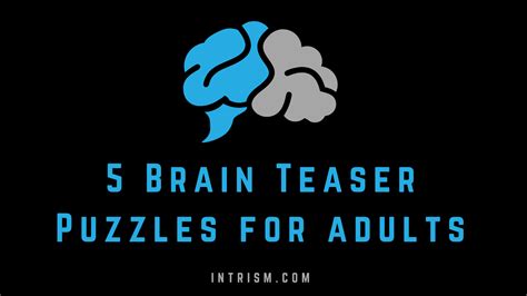 5 Challenging Brain Teaser Puzzles For Adults