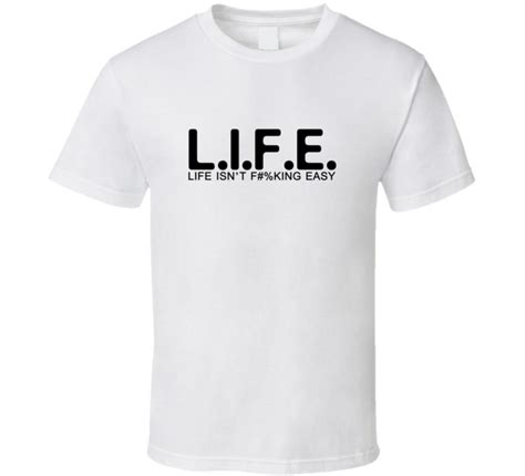 Hot New 2017 Summer Fashion T Shirts Life Isnt Easy Funny Trending T