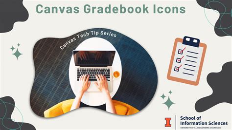 Tech Tip Of The Week Canvas Gradebook Icons Ischool Help Desk