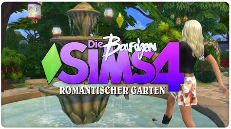 Romantische Garten Accessoires Die Sims 4 Baufolge Special Youtube