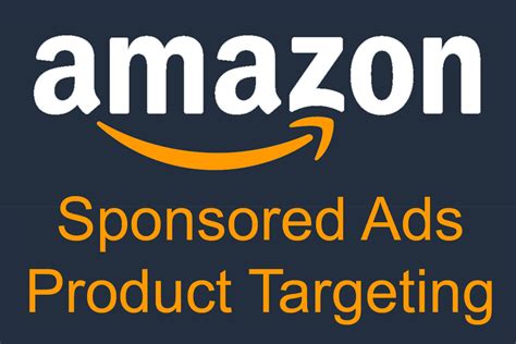 How to use the new Amazon Sponsored Ads Product Targeting ...