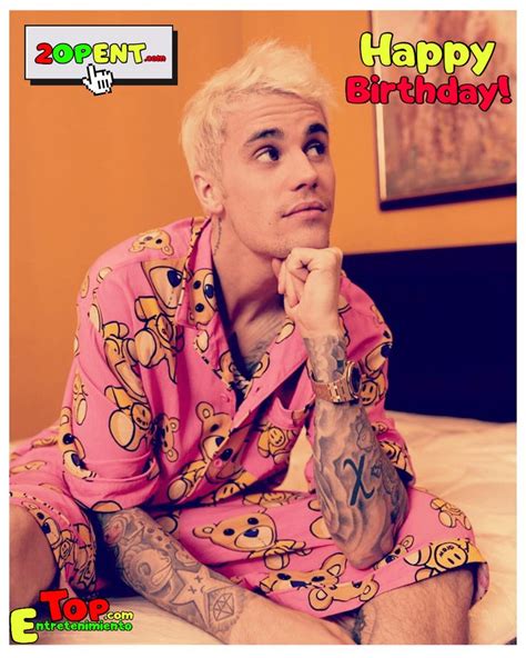 Happy Birthday Justin Bieber Top Entretenimiento Justin Bieber