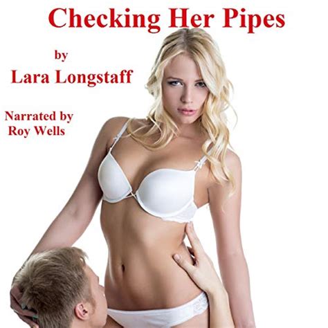 Checking Her Pipes Shemale On Male Shemale On Top Audible Audio Edition Lara Longstaff Roy