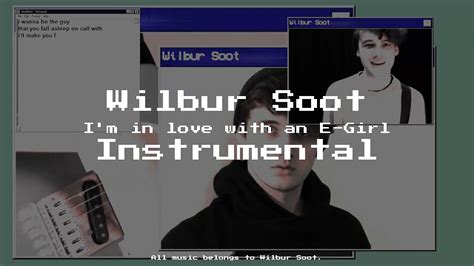 Wilbur Soot Im In Love With An E Girl Un Official Instrumental