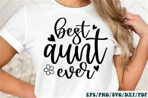 best aunt ever svg graphic by designer302 · creative fabrica