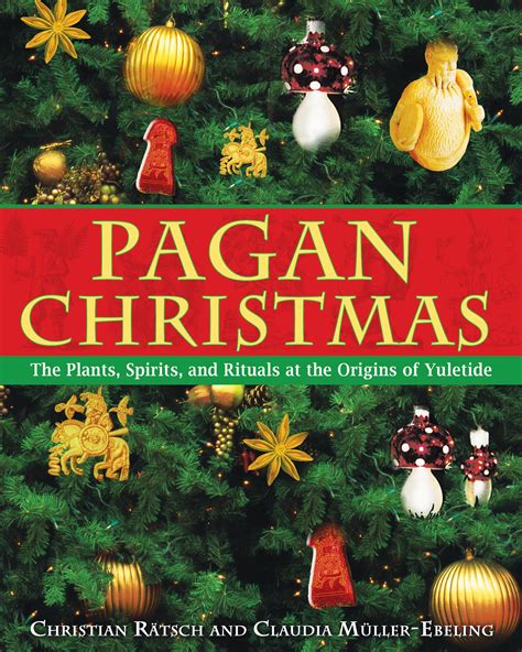Pagan Christmas Book By Christian Rätsch Claudia Müller Ebeling