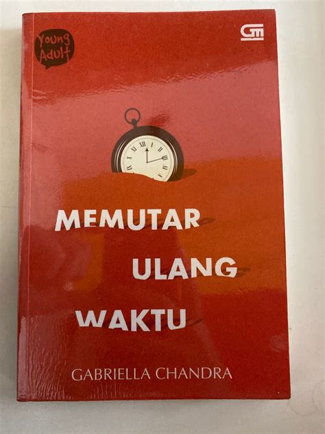 Memutar Ulang Waktu Gabriella Chandra Buku And Alat Tulis Buku Di