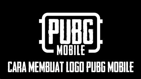 Tutorial Pixellab Cara Membuat Logo Nama Pubg Mobile Youtube