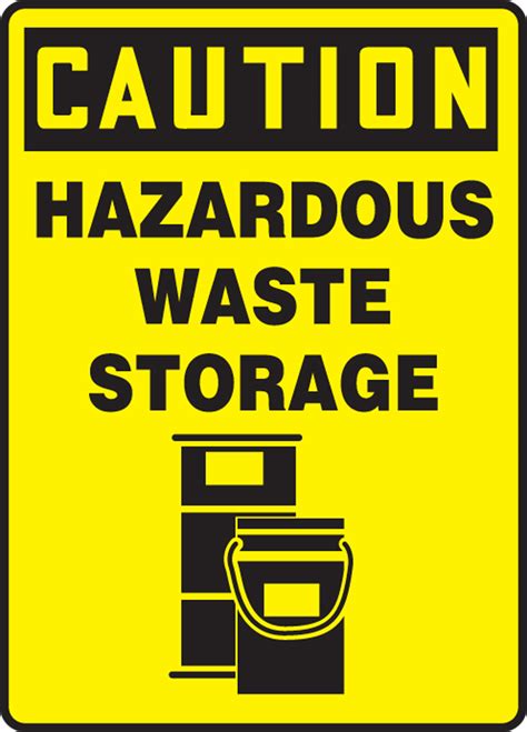 Hazardous Waste Storage Osha Caution Safety Sign Mchl