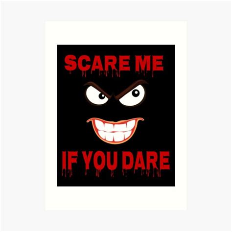 Scare Me If You Dare Sinister Smiley Face Art Print For Sale By