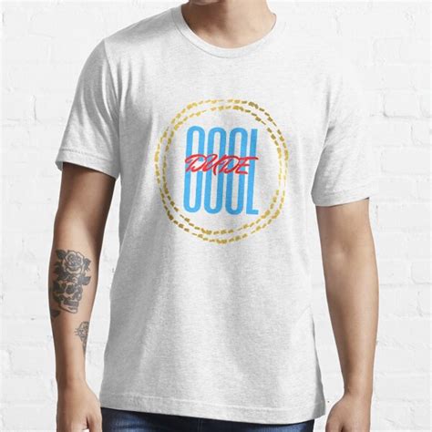 Cool Dude T Shirt For Sale By Tehillahs Redbubble Men T Shirts