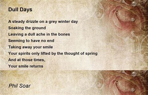 Dull Days Poem By Phil Soar Poem Hunter
