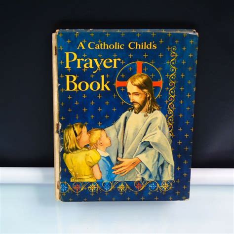 Details About A Catholic Childs Prayer Book By Mary W Stromwall 1956