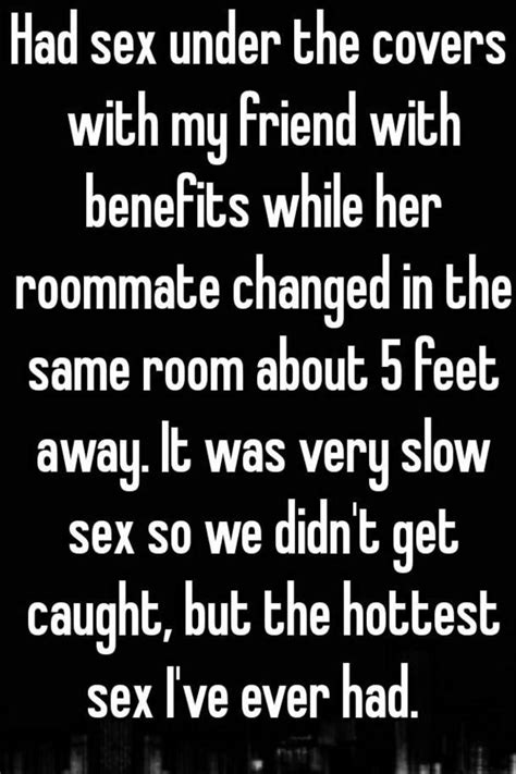 Had Sex Under The Covers With My Friend With Benefits While Her