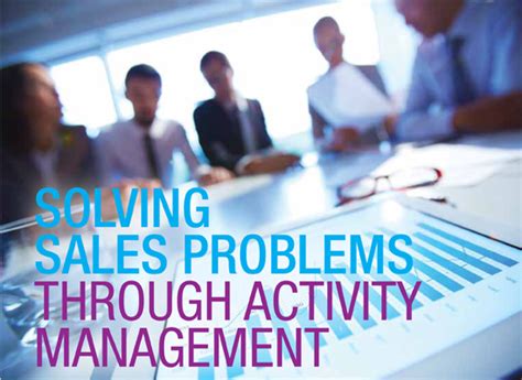 Solving Sales Problems Through Activity Management Industrial Supply