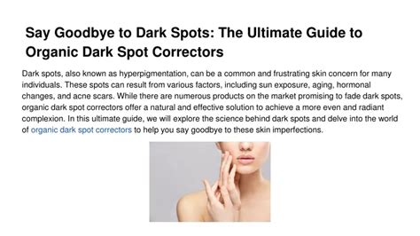 Ppt Say Goodbye To Dark Spots The Ultimate Guide To Organic Dark