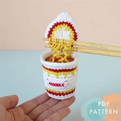cup noodles instant ramen amigurumi crochet pattern only ollie holly amigurumi crochet