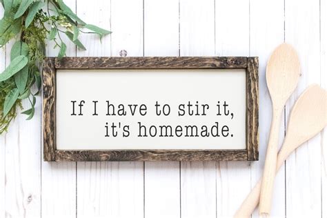 If I Have To Stir It Its Homemade Funny Kitchen Sign Etsy Funny