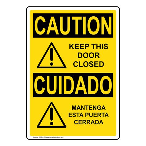 Osha Caution Keep This Door Closed Bilingual Sign Ocb 4175