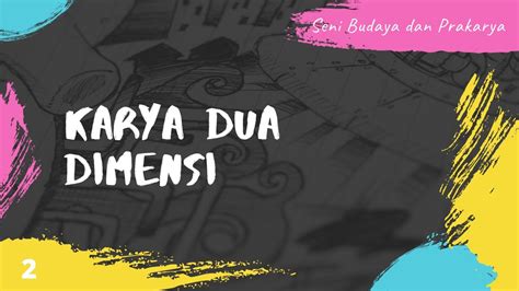 Latihan soal prakarya kelas 9 smp/ mts semester 2 bab 1 : Kelas 2 - SENI BUDAYA DAN PRAKARYA  Bab 1: KARYA DUA ...