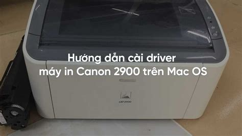 Go to the linked canon page (which is in japanese) then scroll to near the bottom of the page for links to the driver. Hướng dẫn cài driver máy in Canon 2900 trên Mac OS - Mac Cafe