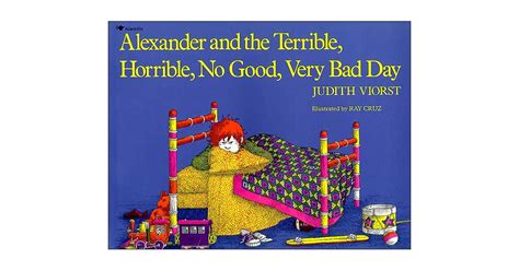 Alexander And The Terrible Horrible No Good Very Bad Day All Time
