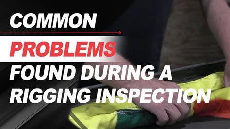 Common Problems Found During A Rigging Inspection Youtube
