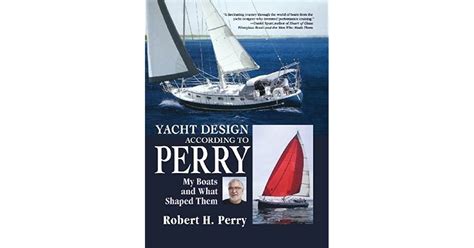 Yacht Design According To Perry My Boats And What Shaped Them By