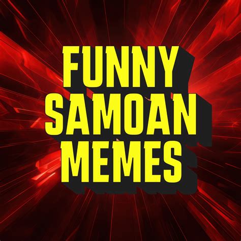 Funny Samoan Memes