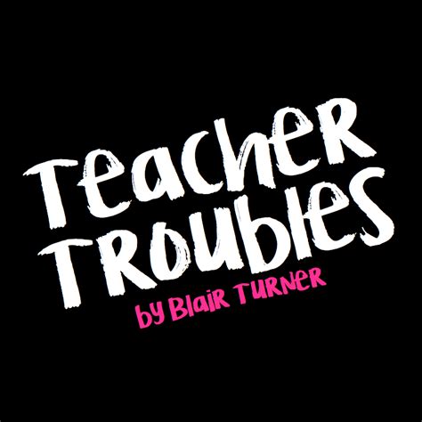 Teacher Troubles