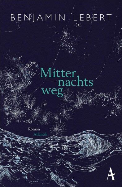 Mitternachtsweg Von Benjamin Lebert Bei Bücherde Bestellen