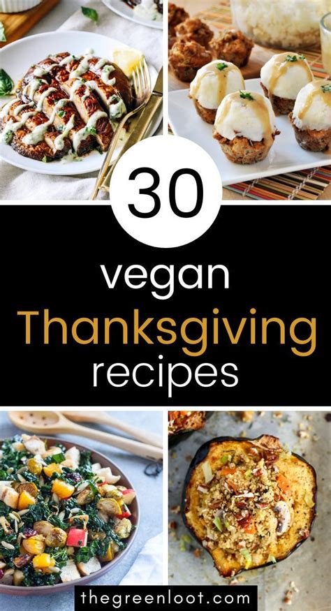 30 Crazy Delicious Vegan Thanksgiving Dinner Recipes Main Dish Sides