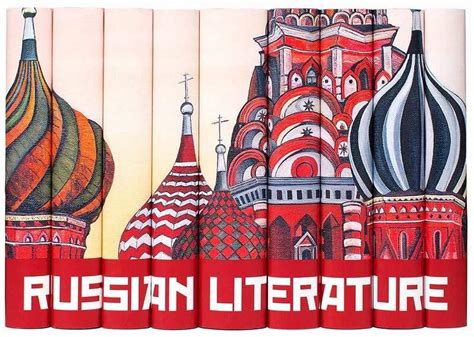 Why I Find Russian Literature Irresistible The Curious Reader