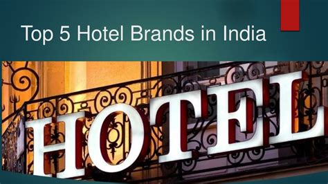 Ppt Top 5 Hotel Brands In India Powerpoint Presentation Free Download Id11907587