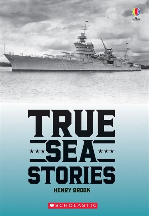 True Sea Stories By Henry Brook Scholastic