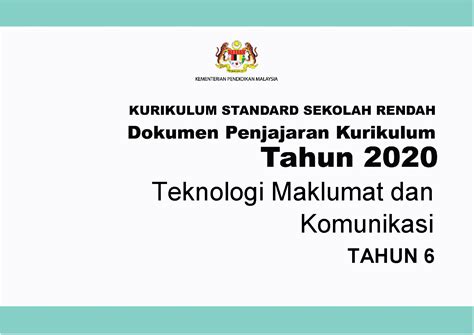 Focal point bagi penyelaras siling, maklumat dan skop projek pembangunan kementerian. Dokumen Penjajaran Kurikulum TMK Tahun 6