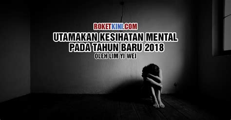 Kasus bunuh diri siswi smp 147 jakarta timur membuat komunitas pendidikan mempertanyakan kesehatan mental di lingkungan sekolah. Utamakan kesihatan mental pada tahun baru 2018 | roketkini.com