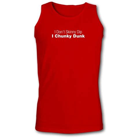 I Dont Skinny Dip I Chunky Dunk Vest By Chargrilled